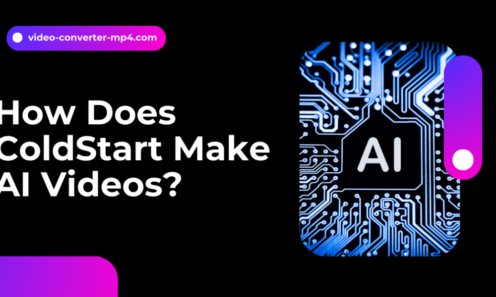 How Does ColdStart Make AI Videos?